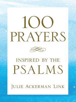 cover image of 100 Prayers Inspired by the Psalms